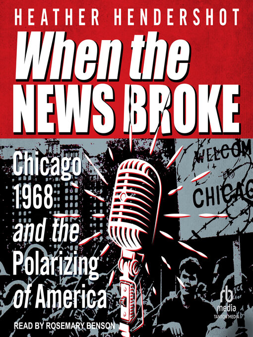 Title details for When the News Broke by Heather Hendershot - Available